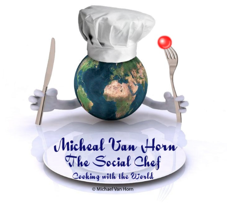 Michael Van Horn The Social Chef Cooking with the World